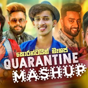 Quarantine Mashup