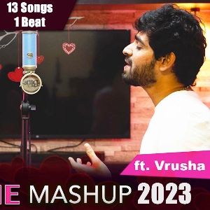 Valentine Mashup 2023 ( Joshua Aaron ft. Vrusha )