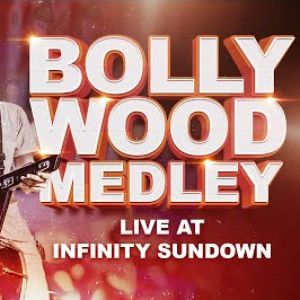 Bollywood Medley Live at Infinity Sundown