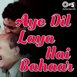 Aye Dil Laya Hai Bahaar