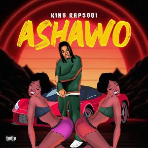 Ashawo By King Rapsodi