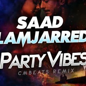 CM Beats Party Vibes (Saad Lamjarred)