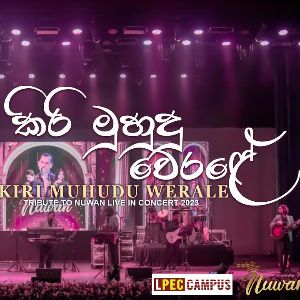 Kiri Muhudu Werale (Tribute To Nuwan) Live Cover