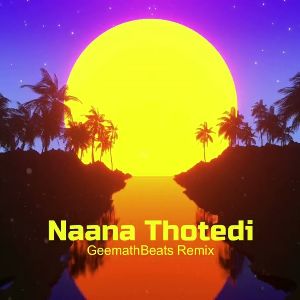 Naana Thotedi