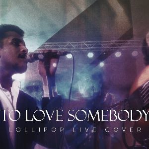 To Love Somebody (Live Cover) Lollipop Weddings