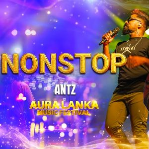 Antz Nonstop (Aura Lanka Music Festival)