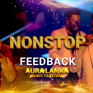 Feedback Nonstop (Aura Lanka Music Festival)