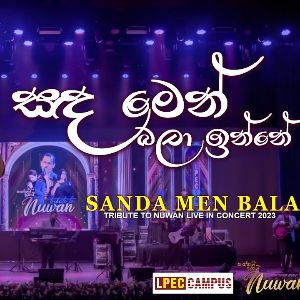 Sanda Men Bala Inne (Tribute To Nuwan) Live Cover