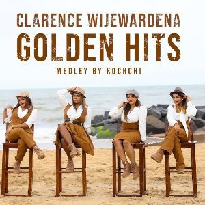 Golden Hits of Clarence Wijewardena