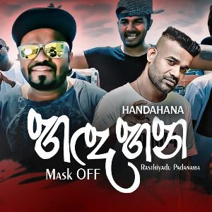 Handahana (Mask OFF) Remix Sinhala Rap