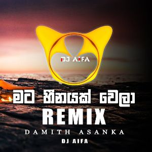 Mata Heenayak Wela (Remix)