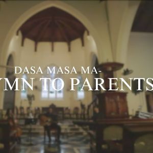 Dasa Masa Ma (A Hymn to Parents)