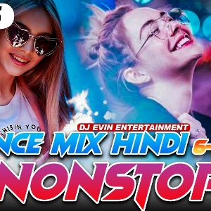 Party Dance Hindi Dj Nonstop Dj Nonstop New Hindi Songs