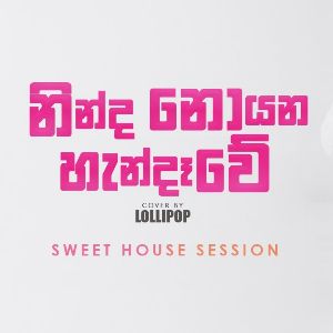 Ninda Noyana Handawe (Lollipop Sweet House Session EP 1)