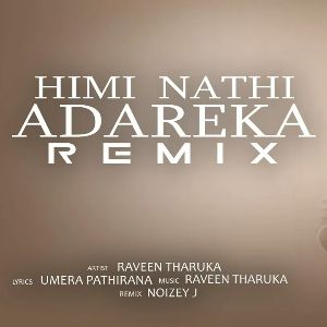 Himi Nathi Adareka Remix